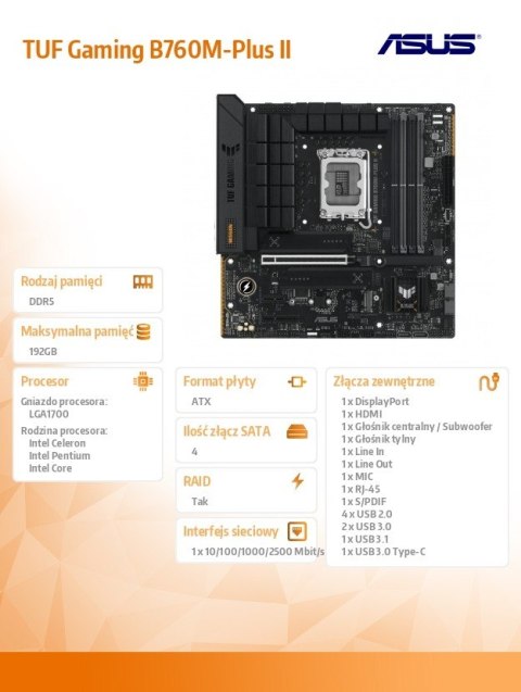 Asus Płyta główna TUF GAMING B760M-PLUS II s1700 4DDR5 HDMI mATX Asus Płyta główna TUF GAMING B760M-PLUS II s1700 4DDR5 HDMI mATX