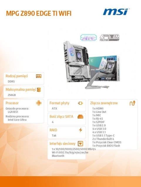 MSI Płyta główna MPG Z890 EDGE TI WIFI s 1851 4DDR5 HDMI/DP ATX MSI Płyta główna MPG Z890 EDGE TI WIFI s 1851 4DDR5 HDMI/DP ATX