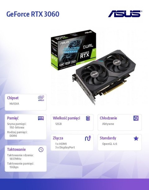 Asus Karta graficzna GeForce RTX 3060 DUAL OC V2 12GB GDDR6 192bit 3DP/HDMI Asus Karta graficzna GeForce RTX 3060 DUAL OC V2 12GB GDDR6 192bit 3DP/HDMI