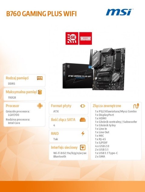 MSI Płyta główna B760 GAMING PLUS WIFI s1700 4DDR5 DP/HDMI ATX MSI Płyta główna B760 GAMING PLUS WIFI s1700 4DDR5 DP/HDMI ATX