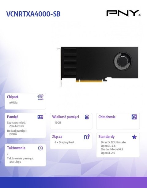 PNY Karta graficzna A4000 16GB DDR6 VCNRTXA4000-SB PNY Karta graficzna A4000 16GB DDR6 VCNRTXA4000-SB
