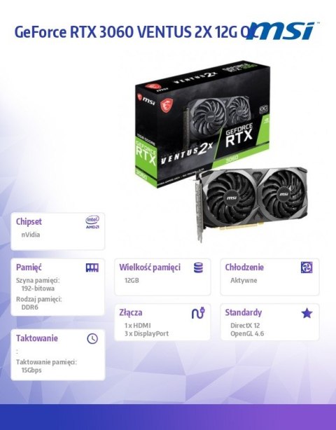 MSI Karta graficzna GeForce RTX 3060 VENTUS 2X OC 12GB GDDR6 192bit 3DP/HDMI MSI Karta graficzna GeForce RTX 3060 VENTUS 2X OC 12GB GDDR6 192bit 3DP/HDMI