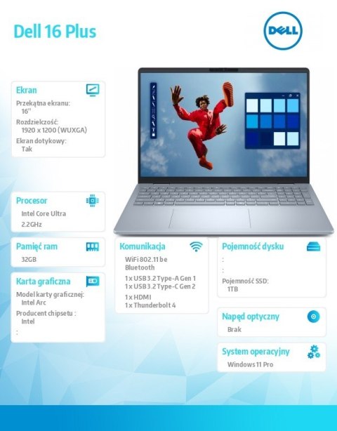 Dell Notebook Dell 16 Plus DB16250 Win11Pro Ultra 7 258V/32GB/1TB/16.0 FHD+ Touch/Arc/FgrPr/WLAN + BT/Backlit Kb/4 Cell/3Y ProSupport