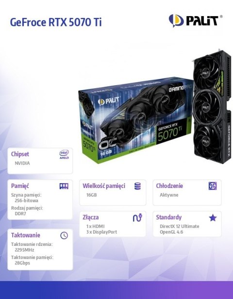 Palit Karta graficzna GeFroce RTX 5070 Ti GAMING PRO OC V1 16GB GDDR7 256bit 3DP/HDMI Palit Karta graficzna GeFroce RTX 5070 Ti GAMING PRO OC V1 16GB GDDR7 256bit 3DP/HDMI