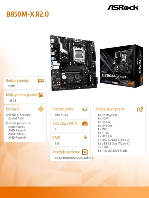 ASRock Płyta główna B850M-X R2.0 AM5 2DDR5 M.2 USBC mATX ASRock Płyta główna B850M-X R2.0 AM5 2DDR5 M.2 USBC mATX