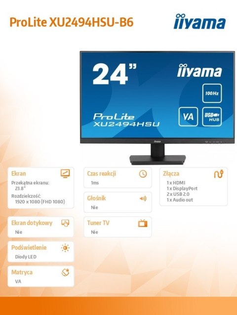 IIYAMA Monitor 23.8 cala ProLite XU2494HSU-B6 VA,FHD,HDMI,DP,100Hz,USBx2,SLIM IIYAMA Monitor 23.8 cala ProLite XU2494HSU-B6 VA,FHD,HDMI,DP,100Hz,USBx2,SLIM