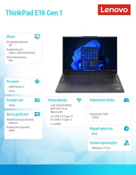 Lenovo Laptop ThinkPad E16 G1 21JT000JPB W11Pro 7730U/16GB/512GB/AMD Radeon/16.0 WUXGA/Graphite Black/1YR Premier Support + 3YRS OS