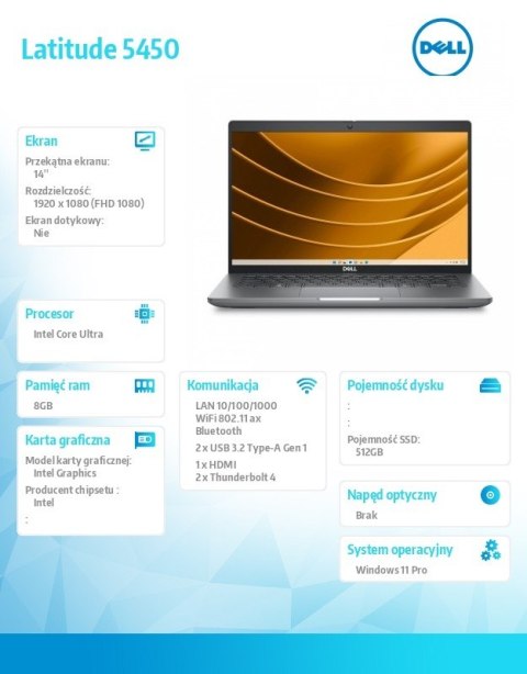Dell Notebook Latitude 5450 Win11Pro Ultra 5 125U/8GB/512GB SSD Gen4/14.0 FHD/Integrated/FgrPr&SmtCd/FHD/IR Cam/Mic/WWANReady4G+BT/Ba