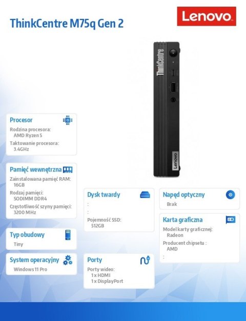Lenovo Komputer ThinkCentre M75q G2 Tiny 11JN006KPB W11Pro 5600GE/16GB/512GB/INT/3YRS OS