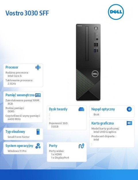 Dell Komputer Vostro 3030 SFF Win11Pro i5-14400/8GB/512GB SSD/Intel UHD 730/WLAN+BT/Kb/Mouse/3YPS Dell Komputer Vostro 3030 SFF Win11Pro i5-14400/8GB/512GB SSD/Intel UHD 730/WLAN+BT/Kb/Mouse/3YPS