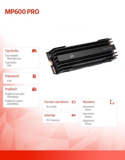 Corsair Dysk SSD 4TB MP600 PRO 7000/6850 MB/s Gen4 PCIe x4 NVMe M.2 Corsair Dysk SSD 4TB MP600 PRO 7000/6850 MB/s Gen4 PCIe x4 NVMe M.2