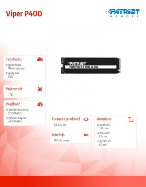 Patriot Dysk SSD 1TB Viper P400 5000/4800 MB/s M.2 Gen4 x4 NVMe 1.3 Patriot Dysk SSD 1TB Viper P400 5000/4800 MB/s M.2 Gen4 x4 NVMe 1.3