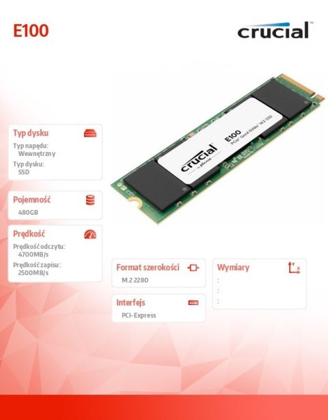 Crucial Dysk SSD E100 480GB M.2 NVMe 2280 PCIe 4.0 4700/2500 MB/s Crucial Dysk SSD E100 480GB M.2 NVMe 2280 PCIe 4.0 4700/2500 MB/s