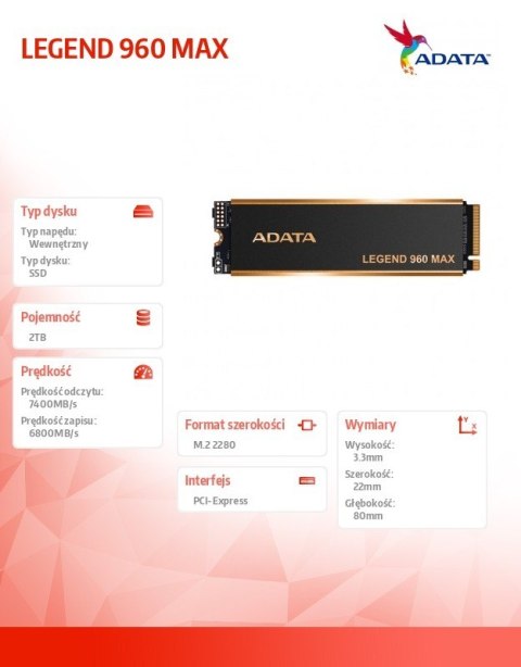 Adata Dysk SSD LEGEND 960 MAX 2TB PCIe 4x4 7.4/6.8 GB/s M2 Adata Dysk SSD LEGEND 960 MAX 2TB PCIe 4x4 7.4/6.8 GB/s M2