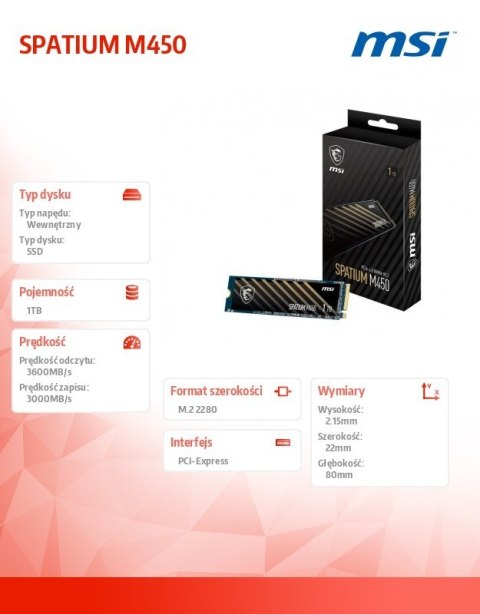 MSI Dysk SSD SPATIUM M450 1TB M.2 PCIe4 3600/3000MB/s MSI Dysk SSD SPATIUM M450 1TB M.2 PCIe4 3600/3000MB/s