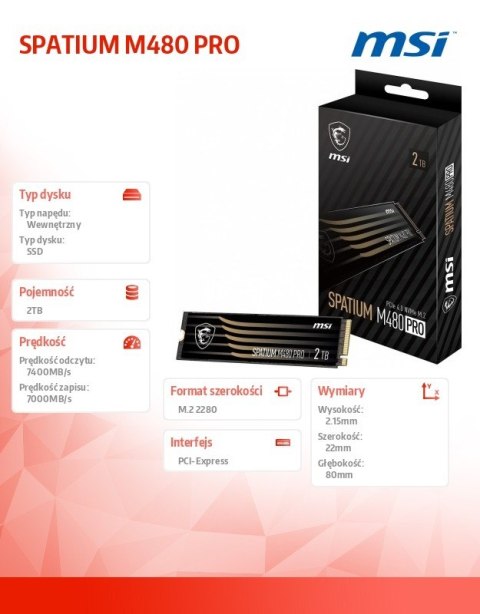MSI Dysk SSD SPATIUM M480 PRO 2TB M.2 PCIe4 7400/7000MB/s MSI Dysk SSD SPATIUM M480 PRO 2TB M.2 PCIe4 7400/7000MB/s