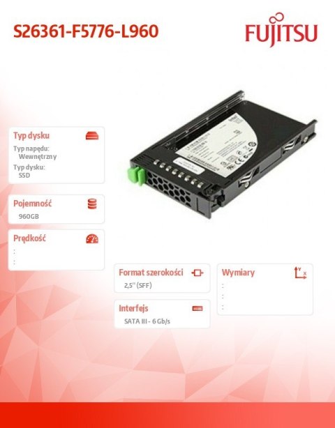 Fujitsu Dysk serwerowy SSD SATA 960GB 2.5'Mixe S26361-F5776-L960 Fujitsu Dysk serwerowy SSD SATA 960GB 2.5'Mixe S26361-F5776-L960