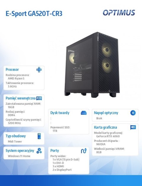 OPTIMUS Komputer E-Sport GA520T-CR3 Ryzen 5 5600X/16GB/1TB/RTX 4060 OC 8GB/W11