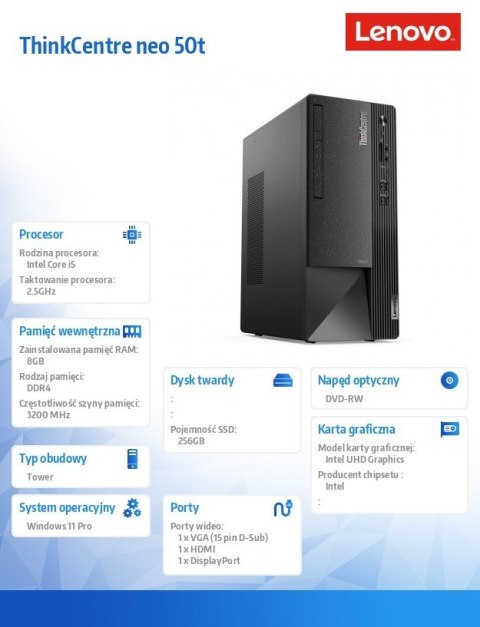 Lenovo Komputer ThinkCentre Neo 50t TWR 11SE00MRPB W11Pro i5-12400/8GB/256GB/INT/DVD/3YRS OS