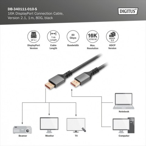 Digitus Kabel połączeniowy PREMIUM DisplayPort 2.1 16K 60Hz DP/DP M/M 1m Czarny Digitus Kabel połączeniowy PREMIUM DisplayPort 2.1 16K 60Hz DP/DP M/M 1m Czarny