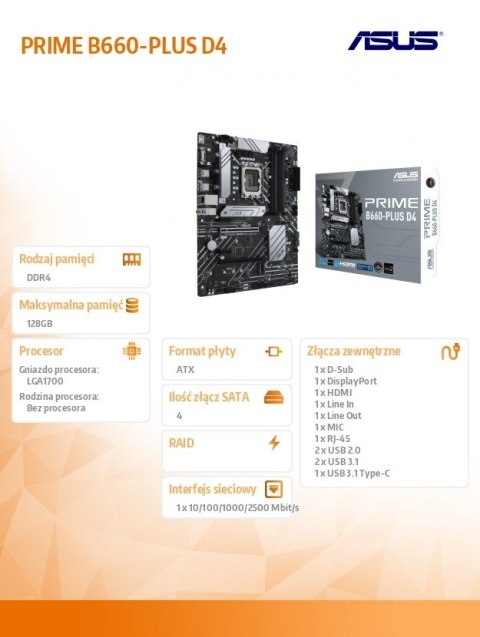 Asus Płyta główna PRIME B660-PLUS D4 s1700 4DDR4 DP/HDMI M.2 ATX Asus Płyta główna PRIME B660-PLUS D4 s1700 4DDR4 DP/HDMI M.2 ATX